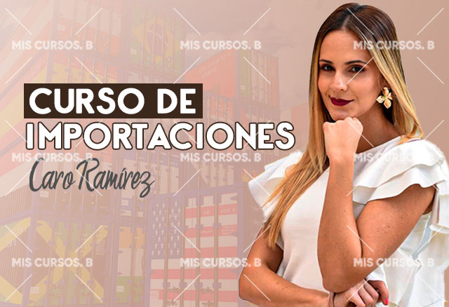 curso-de-importaciones-de-caro-ramirez_6425520961980