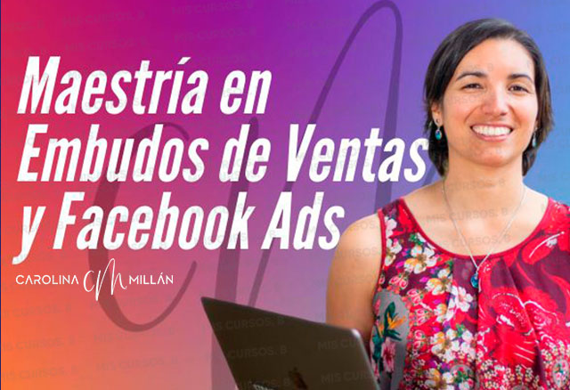 maestria-en-embudos-y-trafico-por-facebook-de-carolina-millan_64254399c3521