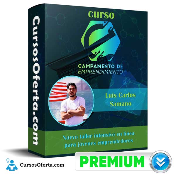 Curso Campamento de Emprendimiento – Luis Carlos Samano