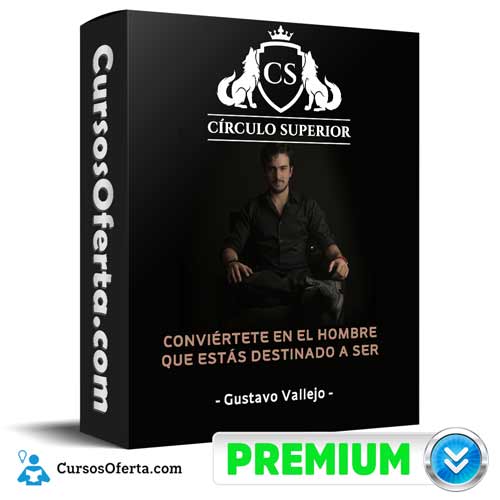 Curso Círculo Superior – Gustavo Vallejo 1 Curso Círculo Superior – Gustavo Vallejo