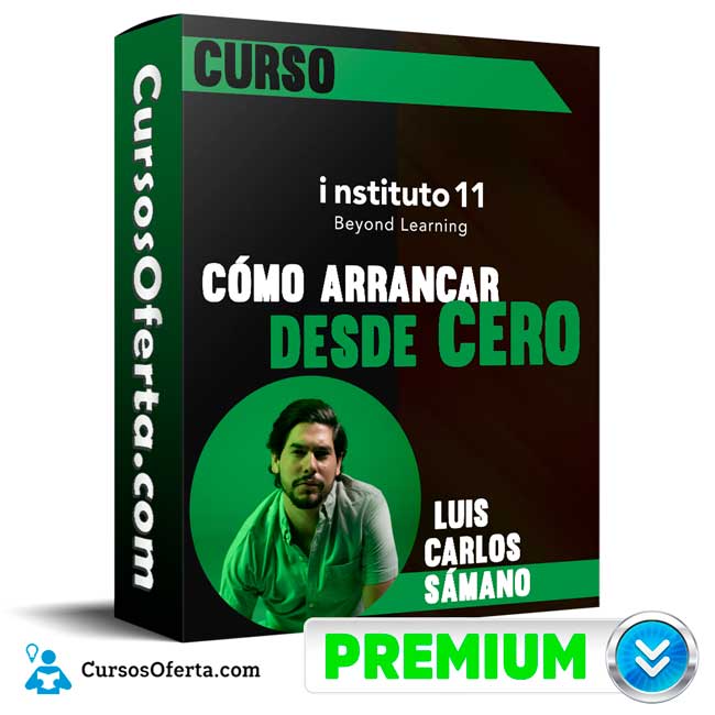 Curso Cómo Arrancar desde Cero – instituto11