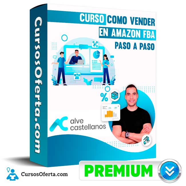 Curso Como Vender en Amazon FBA paso a paso – Alve Castellanos