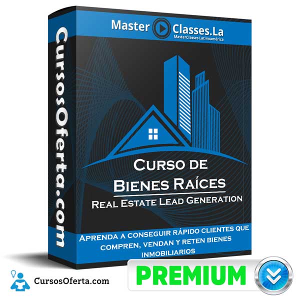 Curso de Bienes Raíces – Real Estate Lead Generation – MasterClasses.la