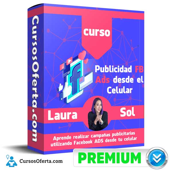 Curso de Publicidad FB Ads desde el Celular