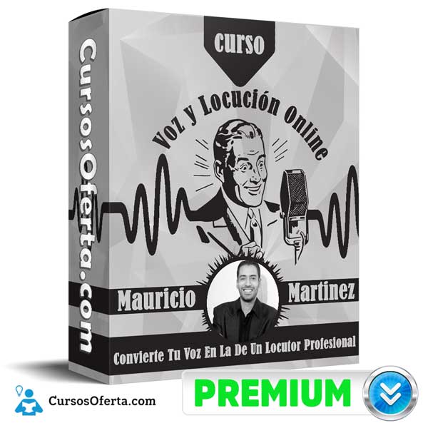 Curso de Voz y Locución Online – Mauricio Martinez