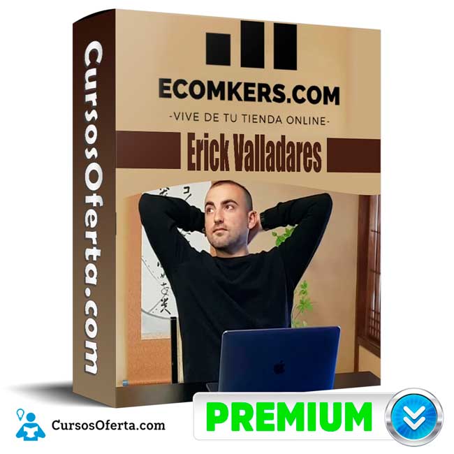 Curso Ecomkers – Eric Valladares