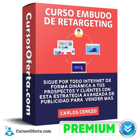 Curso Embudo de Retargeting – Carlos Cerezo 6 Curso Embudo de Retargeting – Carlos Cerezo