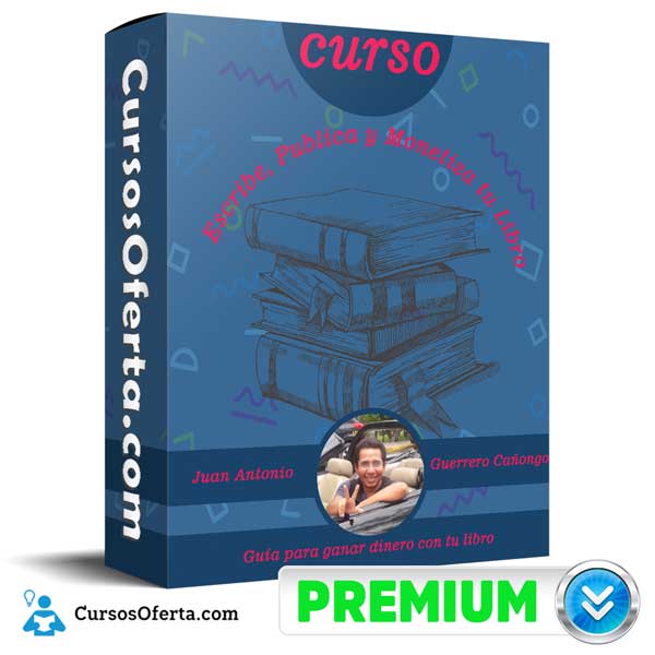 Curso Escribe Publica y Monetiza tu Libro 1 Curso Escribe Publica y Monetiza tu Libro