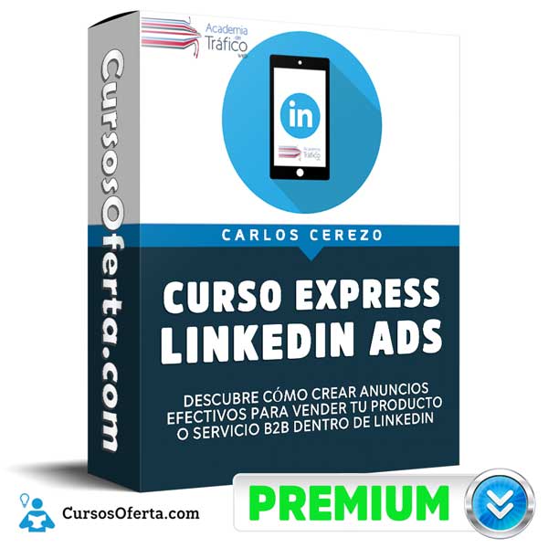 Curso Express LinkedIn Ads – Carlos Cerezo 3 Curso Express LinkedIn Ads – Carlos Cerezo