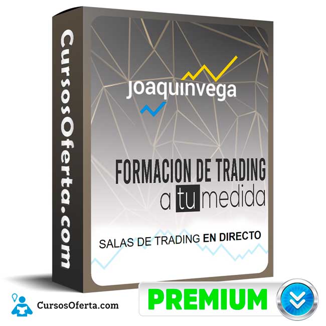Curso Formacion de trading a tu medida – Joaquin vega