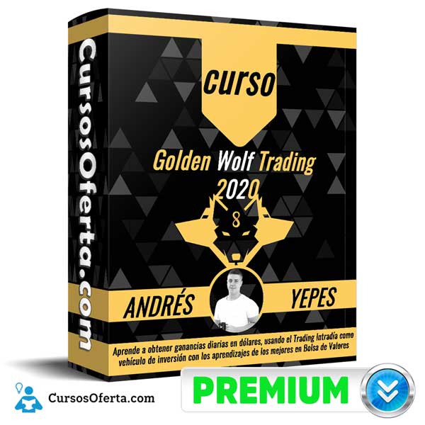 Curso Golden Wolf Trading 2020 – ANDRÉS YEPES