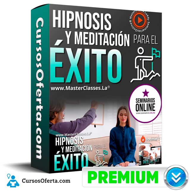 Curso Hipnosis y Meditación para el Éxito – Seminarios Online