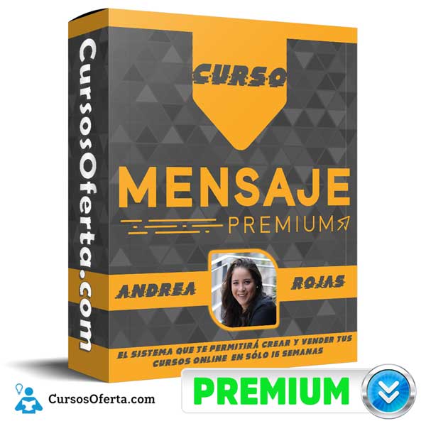 Curso Mensaje Premium – Andrea Rojas 2 Curso Mensaje Premium – Andrea Rojas