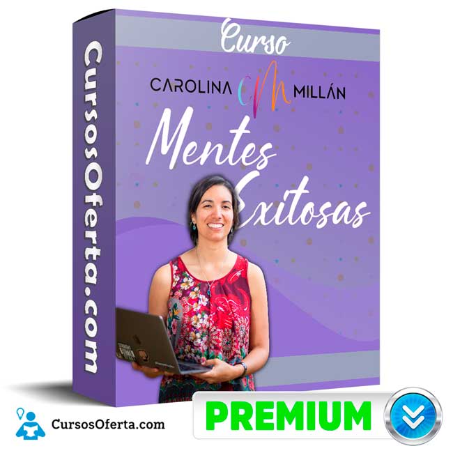 Curso Mentes Exitosas – Carolina Millan