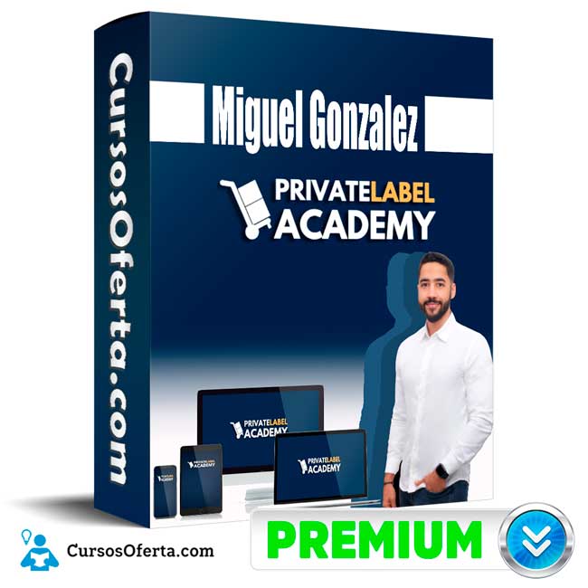 Curso Private Label Academy – Miguel Gonzalez 8 Curso Private Label Academy – Miguel Gonzalez