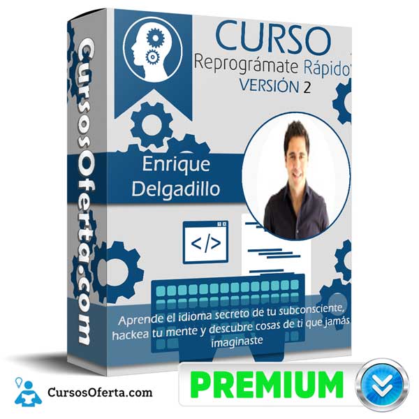 Curso Reprogramate Rápido Versión 2 – Enrique Delgadillo