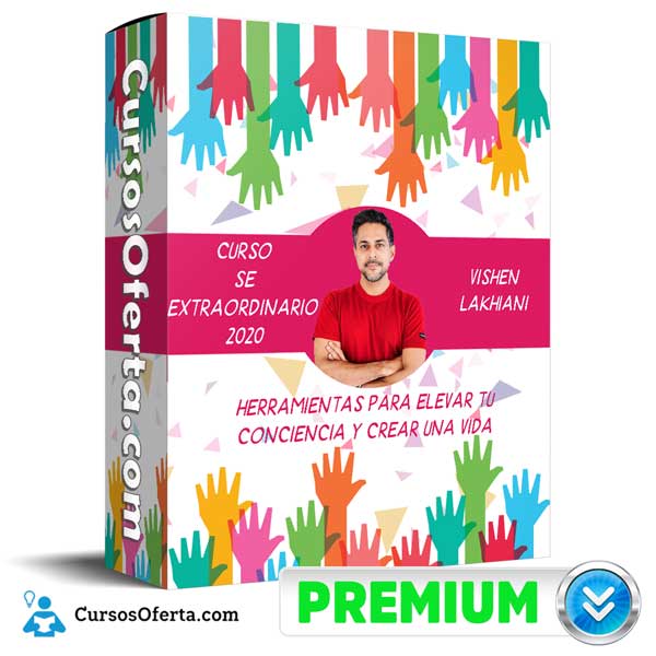 Curso Se extraordinario 2020 – Vishen Lakhiani 5 Curso Se extraordinario 2020 – Vishen Lakhiani