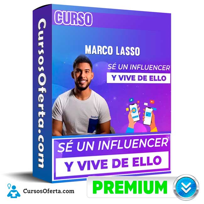 Curso Se un Influencer y Vive de Ello – Marco Lasso