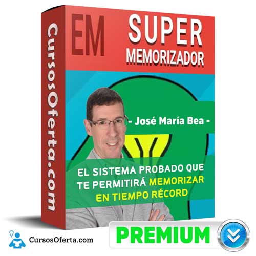 Curso Super Memorizador – José María Bea 8 Curso Super Memorizador – José María Bea