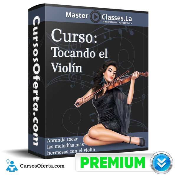 Curso Tocando el Violín – MasterClasses.la