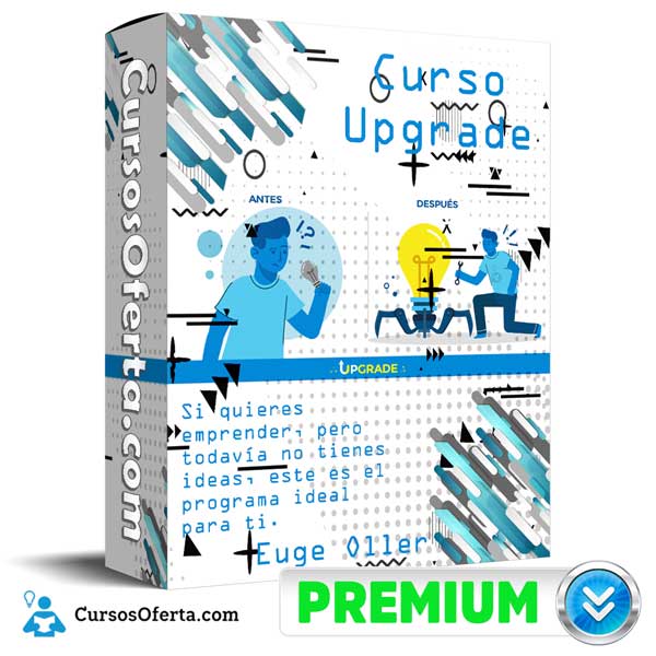 Curso Upgrade – Euge Oller 2 Curso Upgrade – Euge Oller