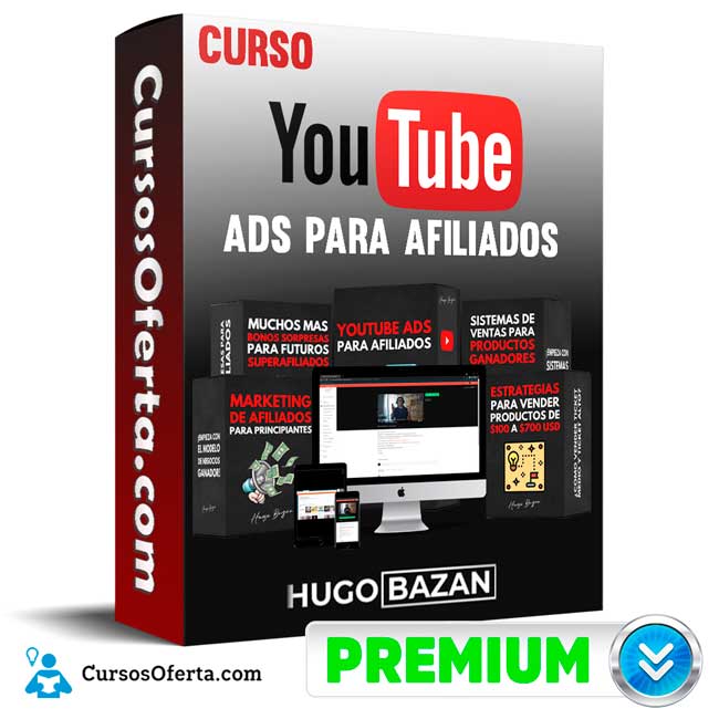 Curso Youtube Ads para Afiliados – Hugo Bazán