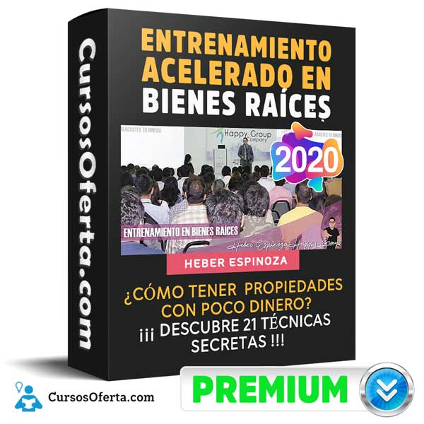 Entrenamiento Acelerado en Bienes Raíces 2020 – Heber Espinoza