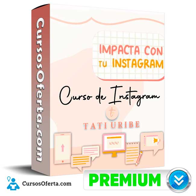 Impacta con tu Instagram – Tati Uribe 1 Impacta con tu Instagram – Tati Uribe