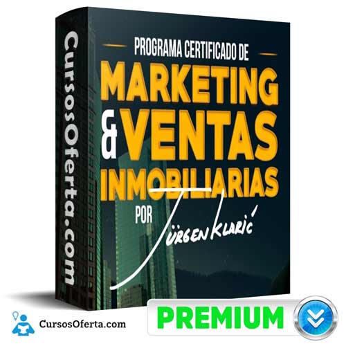 Programa Certificado De Marketing y Ventas Inmobiliarias – Jurgen Klaric