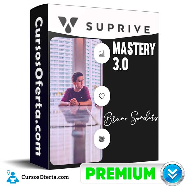 Suprive Mastery 3.0 – Bruno Sanders 10 Suprive Mastery 3.0 – Bruno Sanders