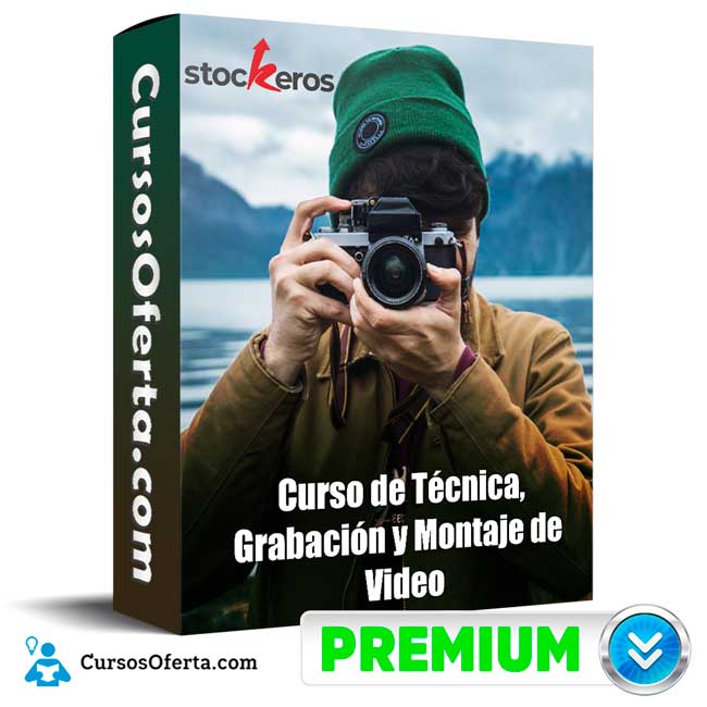 Técnica, Grabación y Montaje de Video – Stockeros