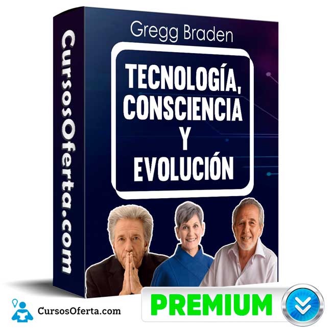 Tecnología Consciencia y Evolución – Gregg Braden