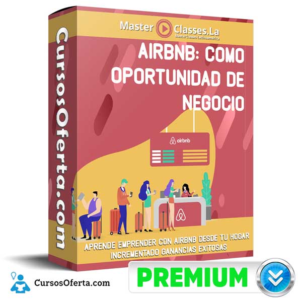 Airbnb Como Oportunidad de Negocio – MasterClasses.la 1 Airbnb Como Oportunidad de Negocio – MasterClasses.la