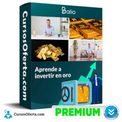 Aprende a invertir en Oro – Balio
