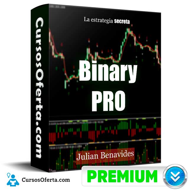 Binary PRO – Julian Benavides 1 Binary PRO – Julian Benavides