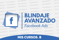 Blindaje Avanzado Facebook Ads de Js benavides
