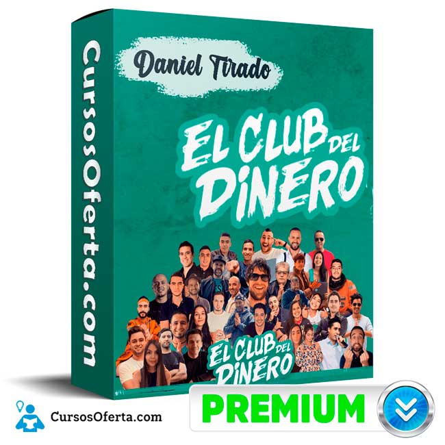 Club del Dinero – Daniel Tirado 1 Club del Dinero – Daniel Tirado