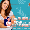 Como amarme a mi misma sin tener el cuerpo perfecto