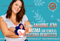 Como amarme a mi misma sin tener el cuerpo perfecto