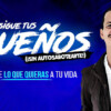 Consigue Tus Sueños (Sin Autosabotearte) de Erick Gamio