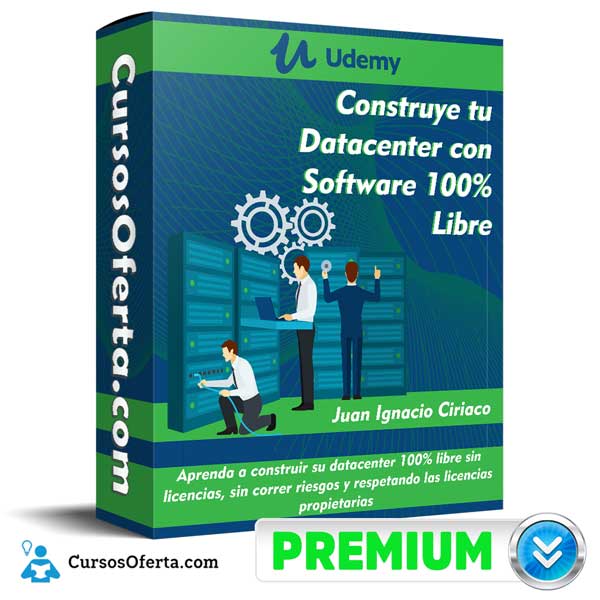 Construye tu Datacenter con Software 100% Libre – Udemy 1 Construye tu Datacenter con Software 100% Libre – Udemy
