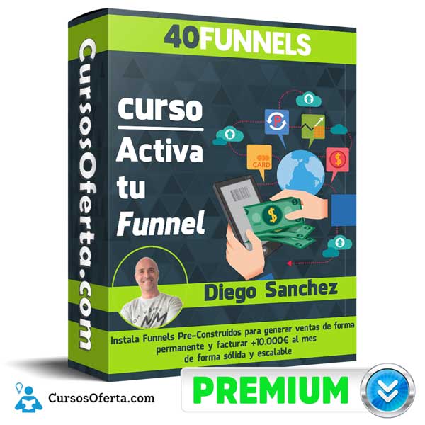 Curso Activa tu Funnel – Diego Sanchez 40Funnel 1 Curso Activa tu Funnel – Diego Sanchez 40Funnel