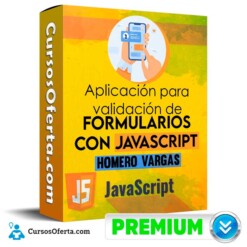 Curso Aplicación para validación de formularios con JavaScript – Homero Vargas