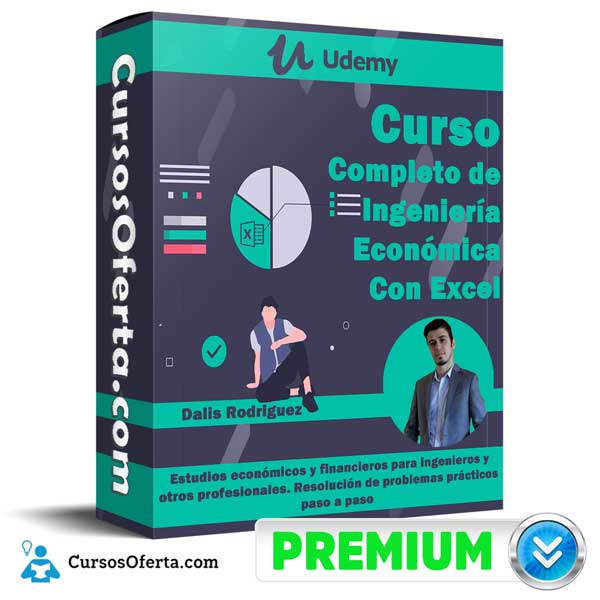 Curso Completo de Ingeniería Económica (Con Excel) – Dalis Rodriguez 1 Curso Completo de Ingeniería Económica (Con Excel) – Dalis Rodriguez