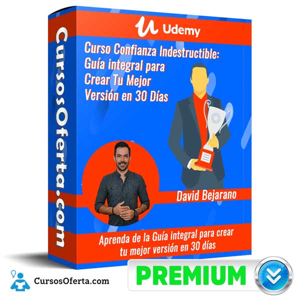 Curso Confianza Indestructible: Guía integral para Crear Tu Mejor Versión en 30 Días – Udemy 1 Curso Confianza Indestructible: Guía integral para Crear Tu Mejor Versión en 30 Días – Udemy