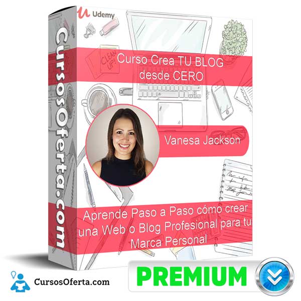 Curso Crea TU BLOG desde CERO – Vanesa Jackson 1 Curso Crea TU BLOG desde CERO – Vanesa Jackson