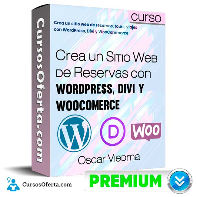 Curso Crea un Sitio Web de Reservas con WordPress, Divi y Woocomerce – Oscar Viedma 1 Curso Crea un Sitio Web de Reservas con WordPress, Divi y Woocomerce – Oscar Viedma