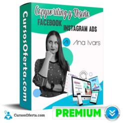 Curso de Copywriting y Diseño Facebook Instagram Ads – Ana Ivars