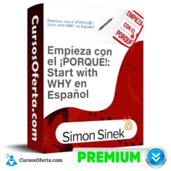 Curso Empieza con el porqué – Simon Sinek