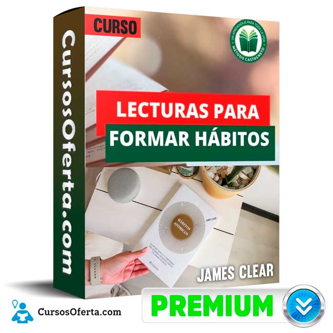 Curso Hábitos atómicos – James Clear 1 Curso Hábitos atómicos – James Clear